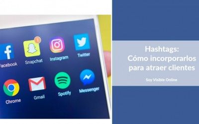 Hashtags: Cómo incorporarlos para atraer clientes