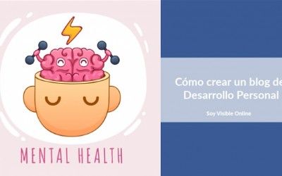 Cómo crear un blog de Desarrollo Personal