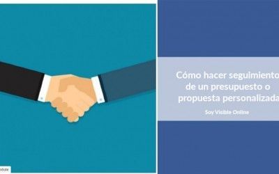 Cómo hacer seguimiento de un presupuesto o propuesta personalizada