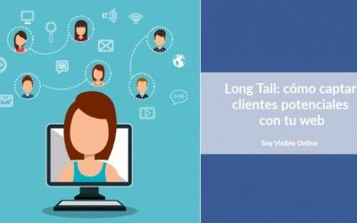 Long Tail SEO: cómo captar clientes potenciales con tu web